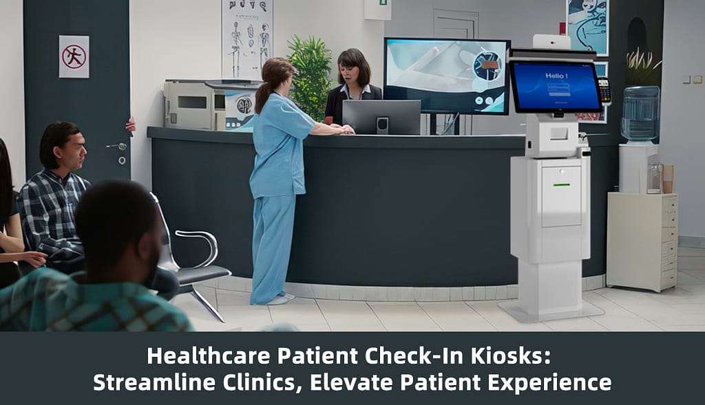Healthcare Patient Check-In Kiosks